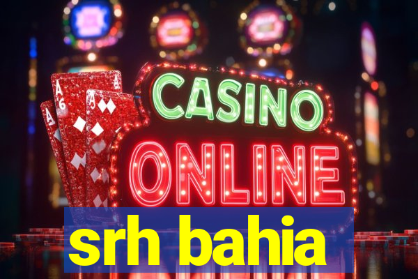 srh bahia