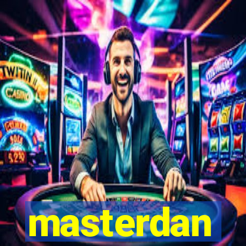 masterdan