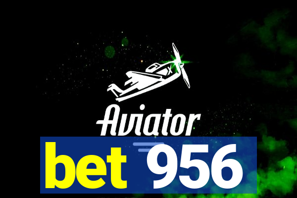 bet 956