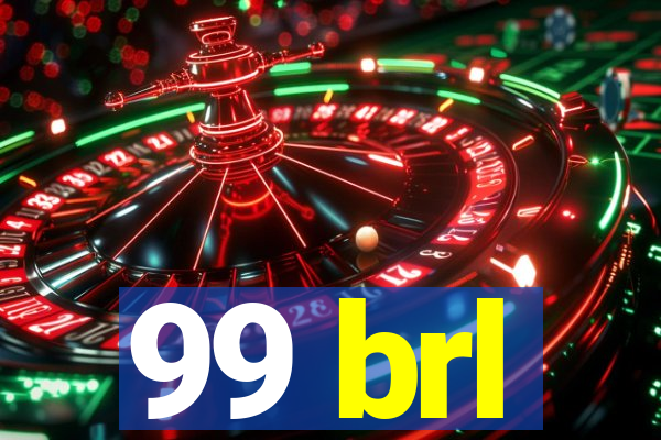 99 brl