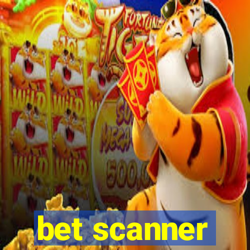 bet scanner