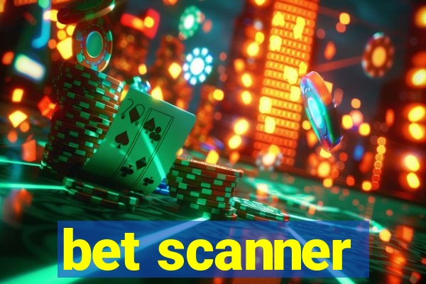 bet scanner