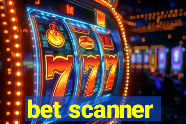 bet scanner