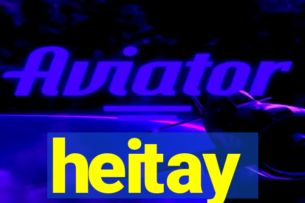 heitay