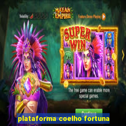 plataforma coelho fortuna