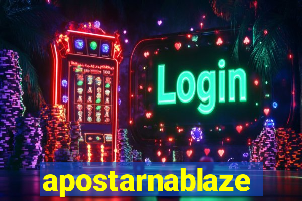 apostarnablaze