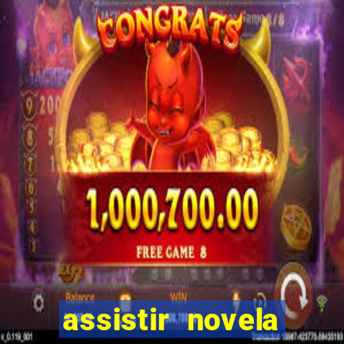 assistir novela alma gemea todos os capitulos