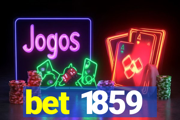 bet 1859