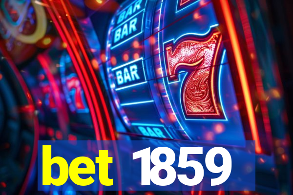 bet 1859