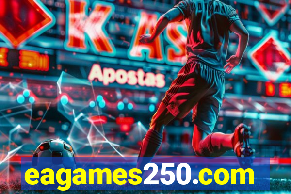 eagames250.com
