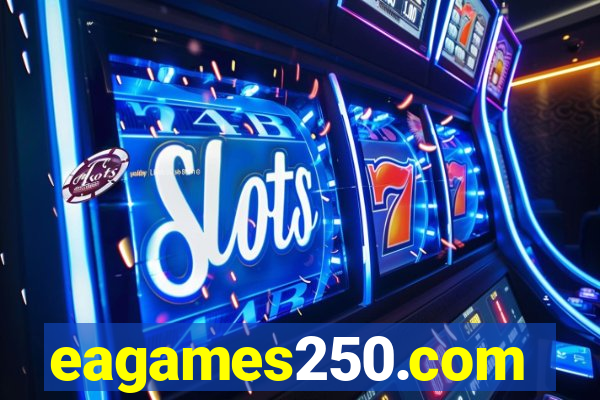 eagames250.com