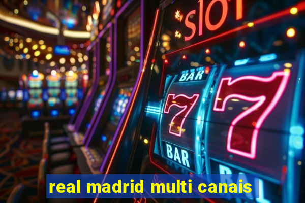 real madrid multi canais