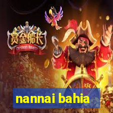nannai bahia