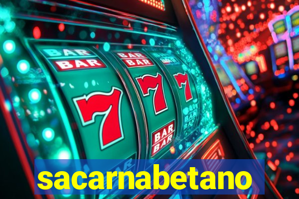 sacarnabetano