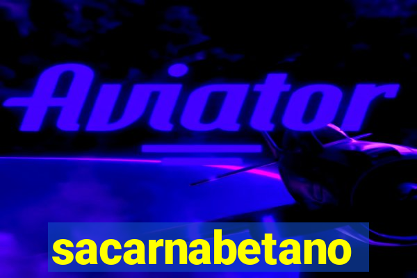 sacarnabetano
