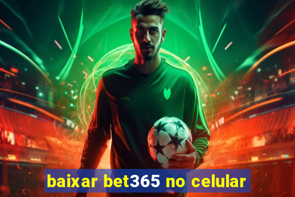 baixar bet365 no celular