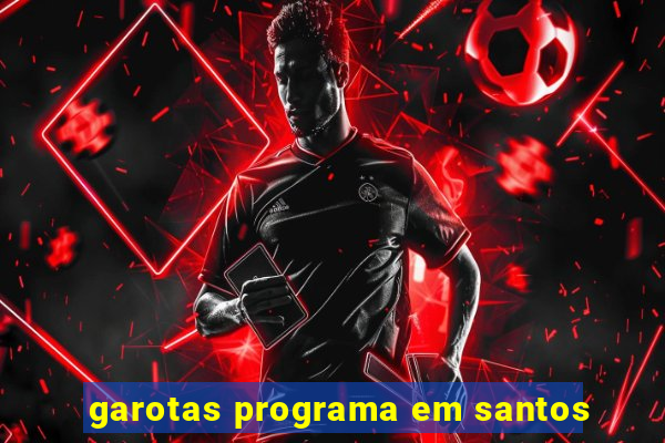 garotas programa em santos
