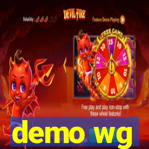 demo wg