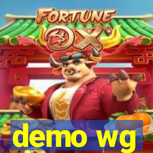 demo wg