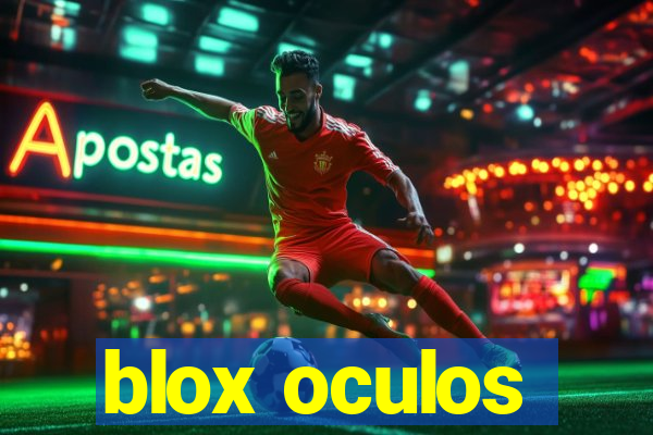 blox oculos