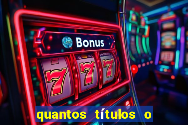 quantos títulos o flamengo tem no total