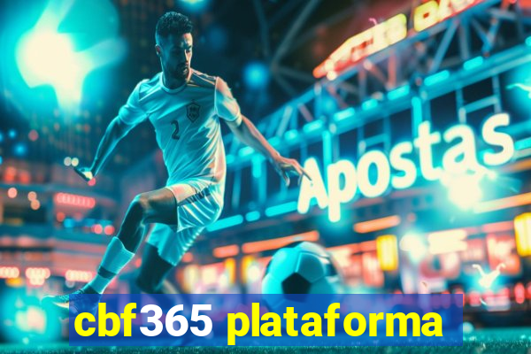 cbf365 plataforma