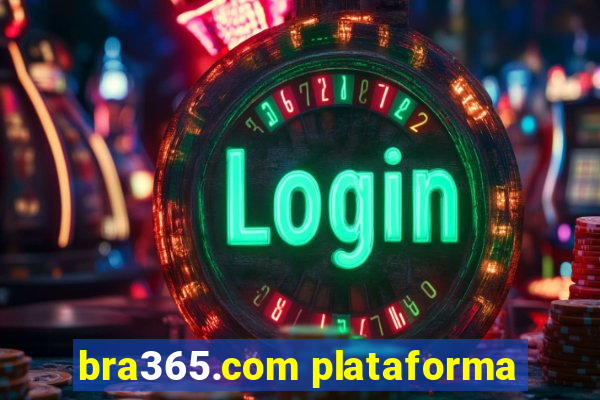 bra365.com plataforma