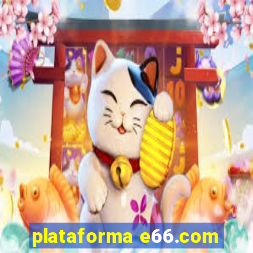 plataforma e66.com