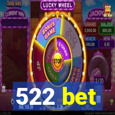 522 bet
