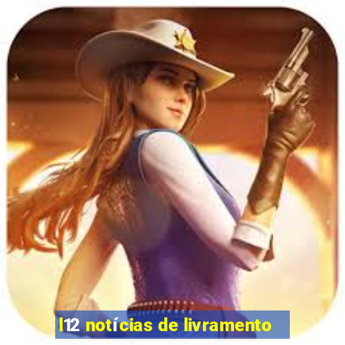 l12 notícias de livramento