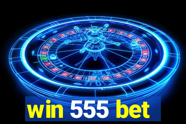 win 555 bet
