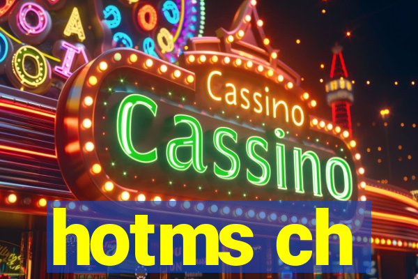 hotms ch