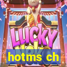 hotms ch