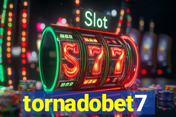 tornadobet7
