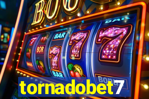 tornadobet7