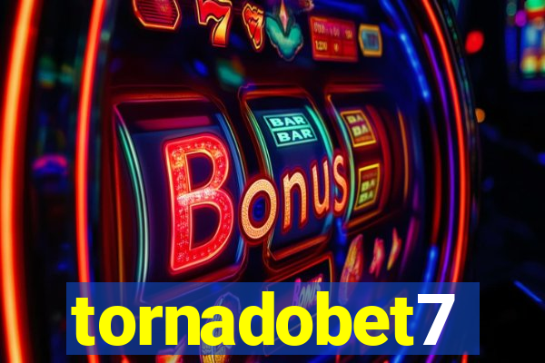 tornadobet7