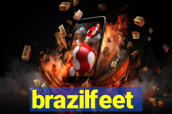 brazilfeet