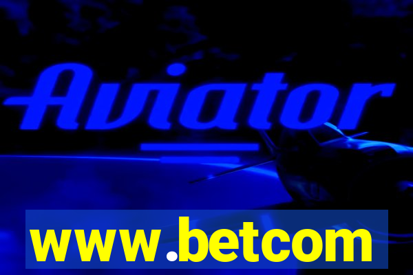 www.betcom