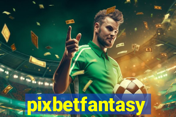 pixbetfantasy