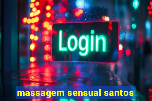 massagem sensual santos
