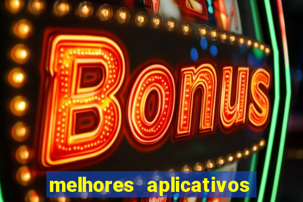melhores aplicativos para ganhar dinheiro jogando