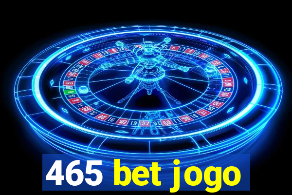 465 bet jogo