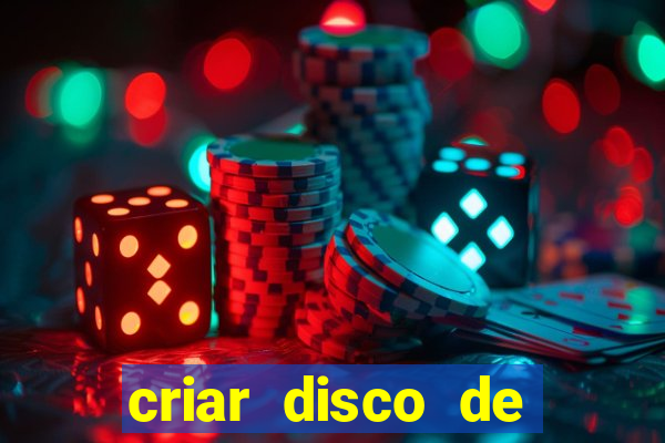 criar disco de boot windows