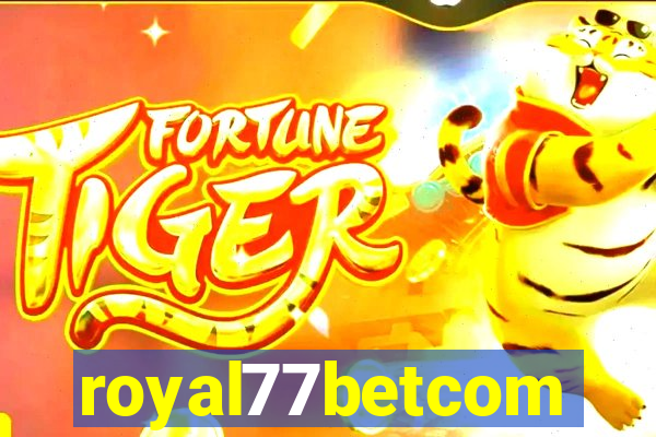 royal77betcom