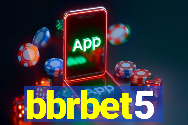 bbrbet5