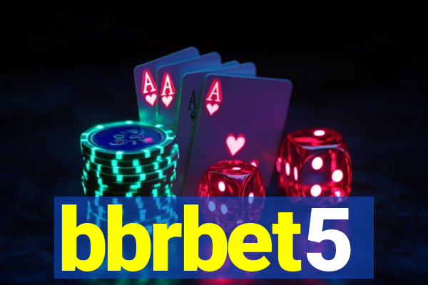 bbrbet5