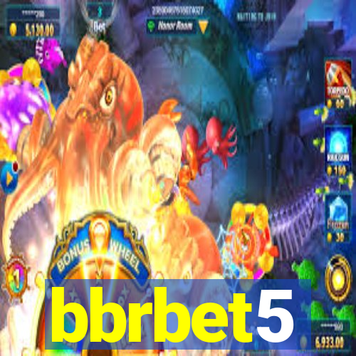bbrbet5