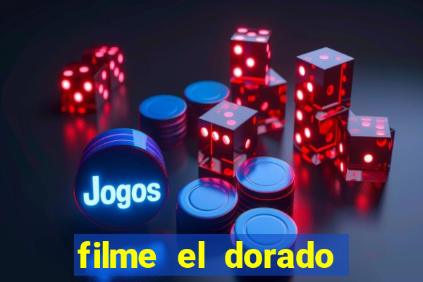 filme el dorado (1966 dublado download)