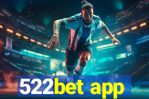 522bet app