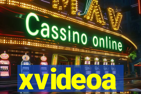 xvideoa